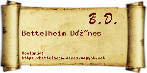 Bettelheim Dénes névjegykártya